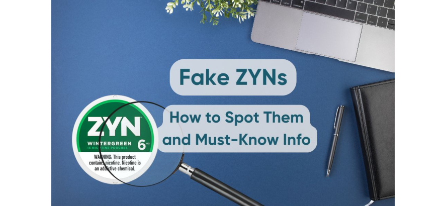 Fake ZYNs: How to Spot Them and Must-Know Info